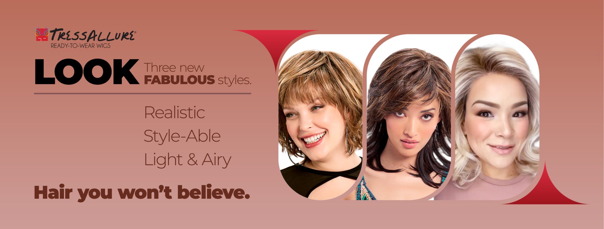 alt tagLOOK Fabulous Wigs from TressAllure® Be bold and glamorous lead a colorful life change the world inspire others